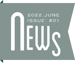 2022.JUNE ISSUE:#1 NEWS